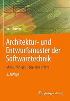 Paperback Architektur- Und Entwurfsmuster Der Softwaretechnik: Mit Lauffähigen Beispielen in Java [German] Book