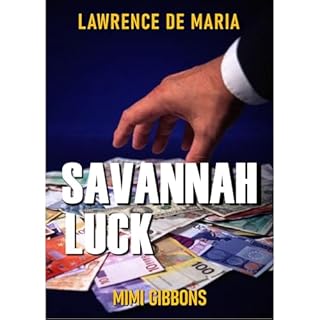 SAVANNAH LUCK Audiobook By Lawrence De Maria, MIMI Gibbons cover art
