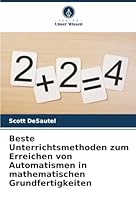 Beste Unterrichtsmethoden zum Erreichen von Automatismen in mathematischen Grundfertigkeiten (German Edition) 6202331852 Book Cover