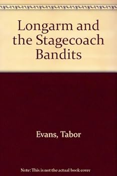 Longarm and the Stagecoach Bandits - Book #84 of the Longarm