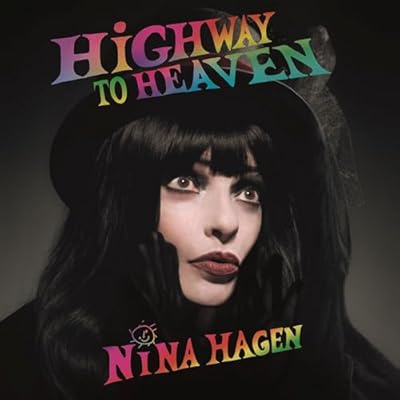 Nina Hagen, neues AIbum 2O26, GospeIs, HlGHWAY T0 HEAVEN, incI. Duette