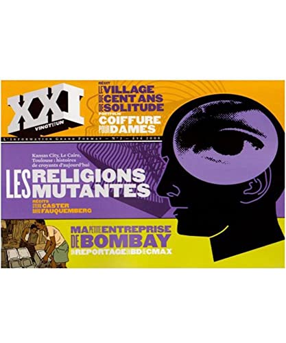 Revue xxi n 03 les religions mutantes [French] 2356380027 Book Cover