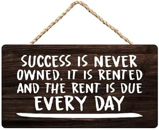 Success is Rented (Rent Due Every Day) Motivational Wooden Door Sign - 12X6 Inch Hanging Decor for Entrepreneurs’ Home Office