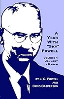A Year With "Sky" Powell: January - March (Volume) 1730798284 Book Cover