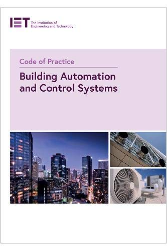 Code of Practice for Building Automation and Control Systems (IET Codes and Guidance)