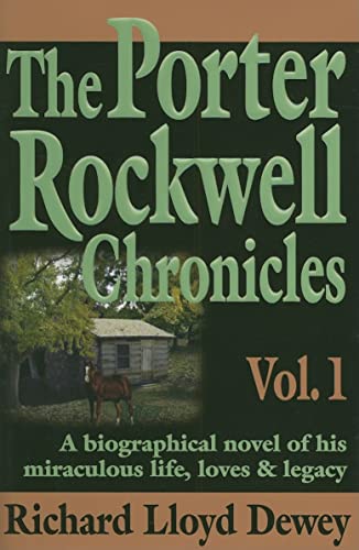 The Porter Rockwell Chronicles, Vol. 1