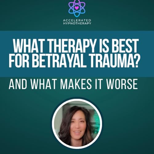 Which Therapy Works Best For Betrayal Trauma? (And Why the Others Make It Worse)