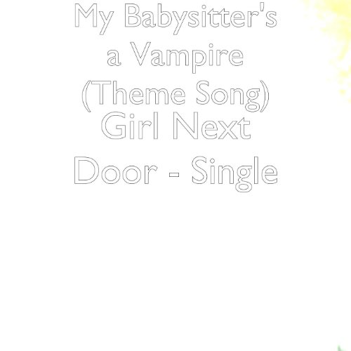 My Babysitter's a Vampire (Theme Song)