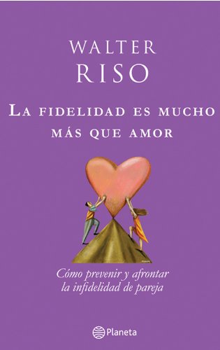 La Fidelidad Es Mucho Mas Que Amor [Spanish] 9584231952 Book Cover