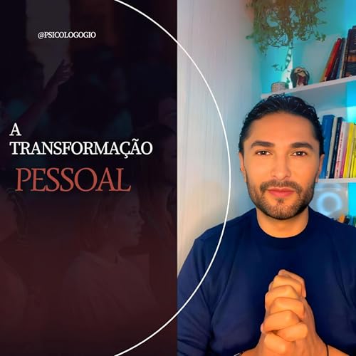 A TRANSFORMA&Ccedil;&Atilde;O PESSOAL NUNCA &Eacute; DE REPENTE! 🌱 cover art