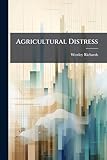Agricultural Distress