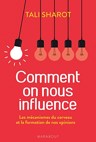 Télécharger Comment on nous influence (Essai-Psychologie) Gratuit