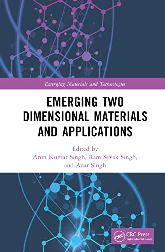 Emerging Two Dimensional Materials and Applications (Emerging Materials and Technologies) view 2