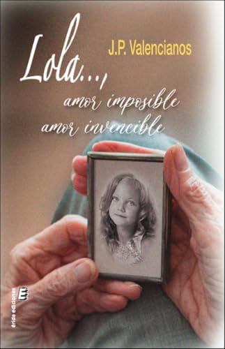 Portada de Lola..., amor imposible, amor invencible