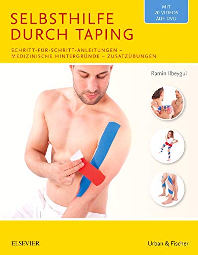 Selbsthilfe durch Taping: Schritt-für-Schritt-Anleitungen – medizinische Hintergründe – Zusatz Selbsthilfe durch Taping: Schritt-für-Schritt-Anleitungen – medizinische Hintergründe – Zusatz