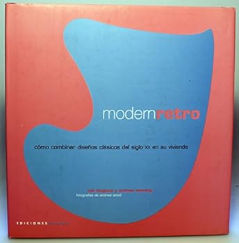 Paperback MODERNRETRO COMO COMBINAR DISEÃ‘OS CLASICOS [Spanish] Book