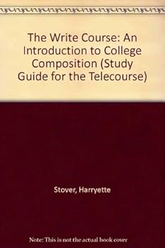 Paperback The Write Course: An Introduction to College Composition (Study Guide for the Telecourse) Book