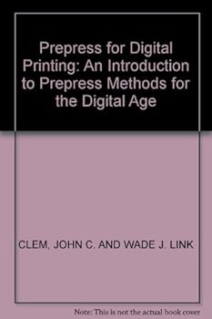 Prepress for Digital Printing: An Introduction to Prepress Methods for the Digital Age