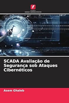 Paperback SCADA Avaliação de Segurança sob Ataques Cibernéticos [Portuguese] Book