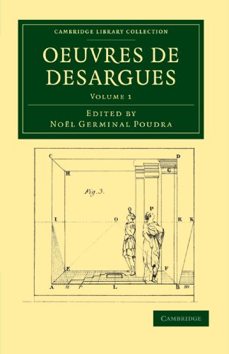 Oeuvres de Desargues (Cambridge Library Collection - Mathematics) (French Edition)