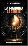 La máquina se detiene: Un clásico breve de anticipación
