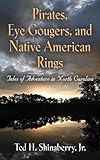  Pirates, Eye Gougers, and Native American Rings (Learn to Read with Phonics, Band 6)