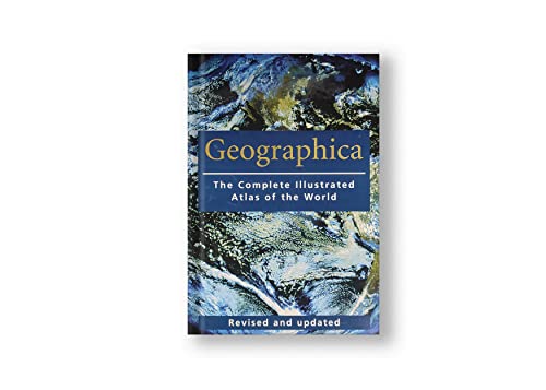 Geographica: The Complete Illustrated Atlas of the World