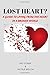 Lost Heart: A Guide to Living From Your Heart in a Broken World