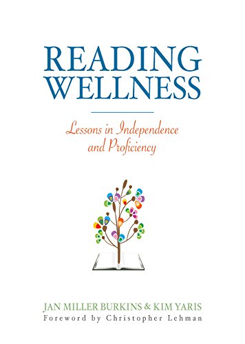 Reading Wellness: Lessons in Independence and Proficiency