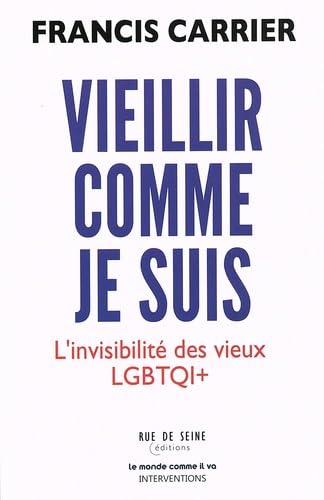 Vieillir comme je suis: L'invisibilité des vieux LGBTQI+