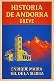 Historia de Andorra Breve (Historia de los Pueblos Breve) (Spanish Edition)