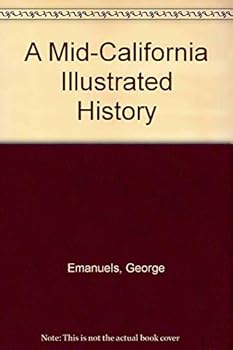 Hardcover A Mid-California Illustrated History Book