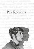  Pax Romana. In 2 Volumes.Vol.1. Princeton Slavic Series.: Studies in Russian Literature and Culture. In Honor of Roman Timenchik\'s 80th Birthday