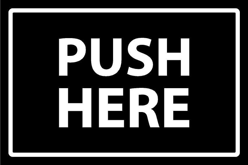 Push here, black and white sign - Self adhesive sticker (400mm x 300mm)