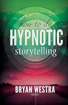 Paperback How To Do Hypnotic Storytelling Book