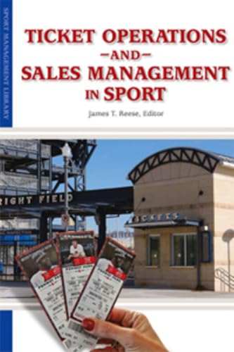 Ticket Operations and Sales Management in Sport (Sport Management Library)