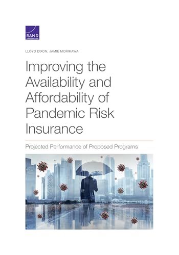 Improving the Availability and Affordability of Pandemic Risk Insurance: Projected Performance of Pr