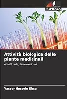 Attività biologica delle piante medicinali (Italian Edition) 6208981794 Book Cover