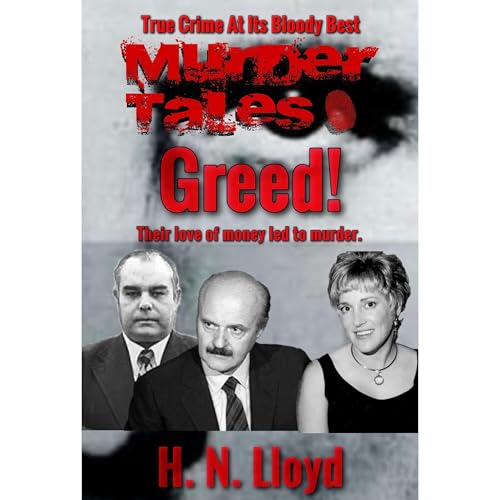 Murder Tales: Greed! by H. N. Lloyd episode artwork