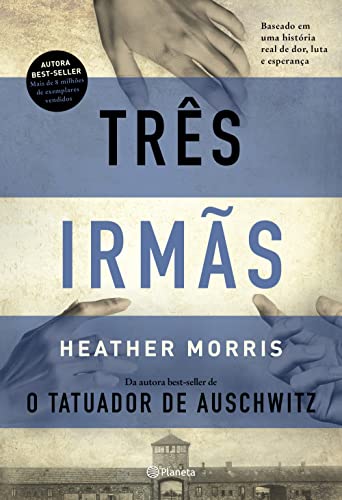 Três irmãs: Baseado em uma história real de dor, luta e esperança