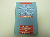The Limitation of Conflict: A Theory of Bargaining and Negotiation 0312486758 Book Cover