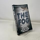 The Fog: A Never Before Published Theory of the Bermuda Triangle Phenomenon