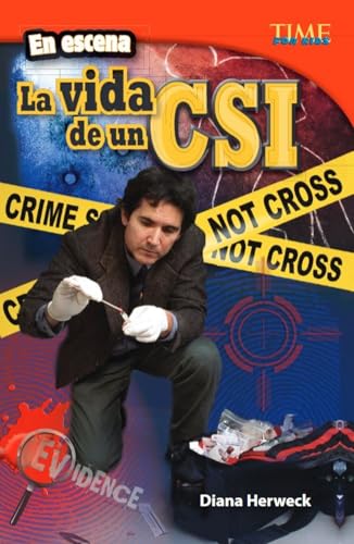 En escena: La vida de un CSI (On the Scene: A CSI's Life) (Spanish Version)