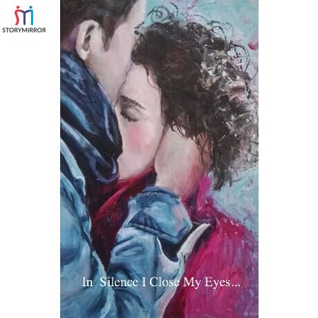 In Silence I Close My Eyes...