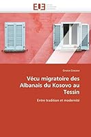 Va(c)Cu Migratoire Des Albanais Du Kosovo Au Tessin 6131529477 Book Cover