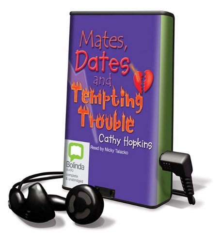Mates, Dates and Tempting Trouble: Library Edition      Preloaded Digital Audio Player – Unabridged, September 1, 2009