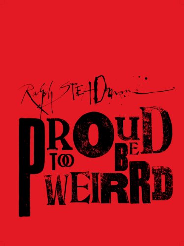 Ralph Steadman: Proud Too Be Weirrd: Ralph