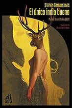 El único indio bueno: 25 (La biblioteca de Carfax)