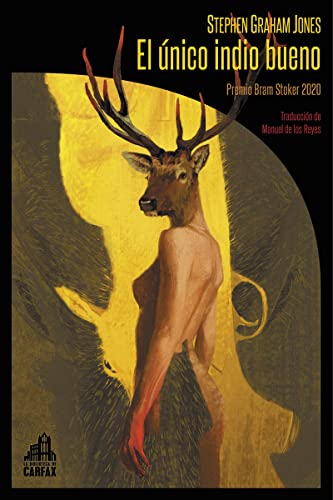 El único indio bueno: 25 (La biblioteca de Carfax)