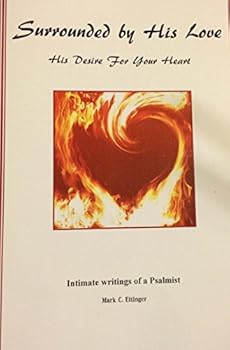 Paperback Surrounded By His Love: His Desire for Your Heart Book